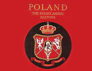 Książka "Poland the knight among nations", jej amerykański autor i jego związki z Polakami